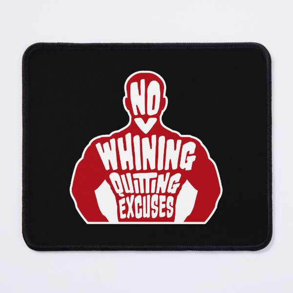 Item preview, No Whining No Quitting No Excuses Gym Motivational Quote designed and sold by shirt-o-mat.