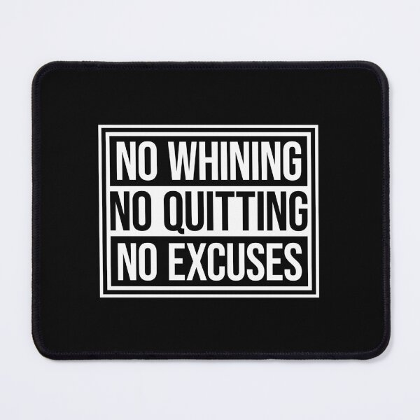 Item preview, No Whining No Quitting No Excuses Gym Motivational Quote designed and sold by shirt-o-mat.