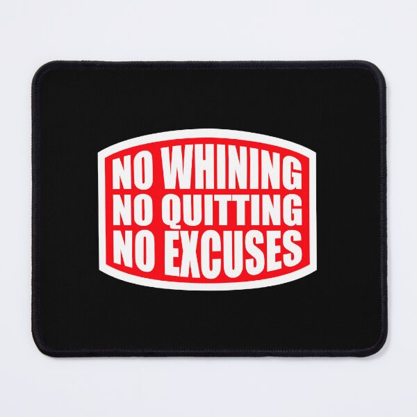 Item preview, No Whining No Quitting No Excuses Gym Motivational Quote designed and sold by shirt-o-mat.
