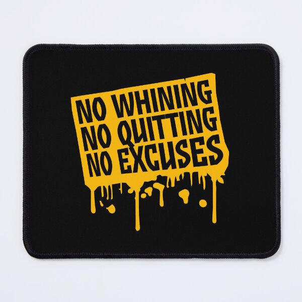 Item preview, No Whining No Quitting No Excuses Gym Motivational Quote designed and sold by shirt-o-mat.