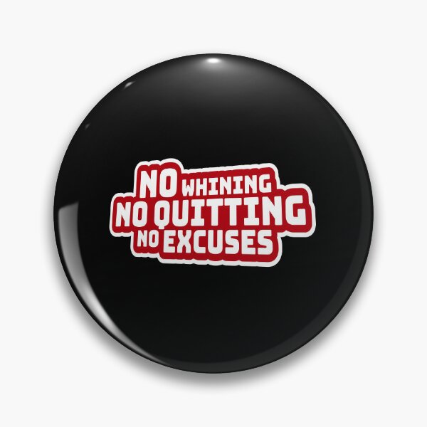 Item preview, No Whining No Quitting No Excuses Gym Motivational Quote designed and sold by shirt-o-mat.