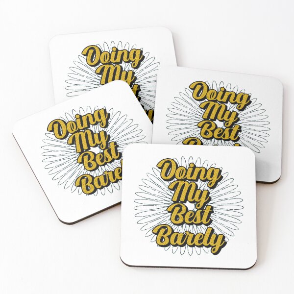 Item preview, Doing My Best (Barely) designed and sold by DesignMindSG.