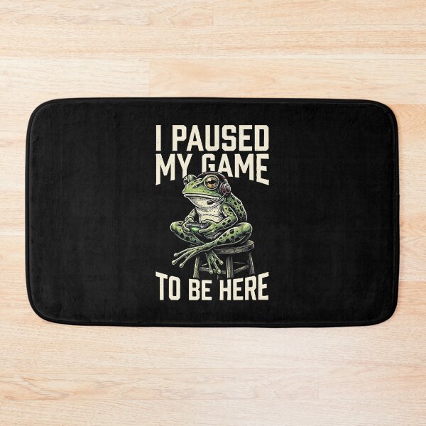 Item preview, I Paused My Game To Be Here Funny Gamer Frog Video Game designed and sold by phoebelevine.