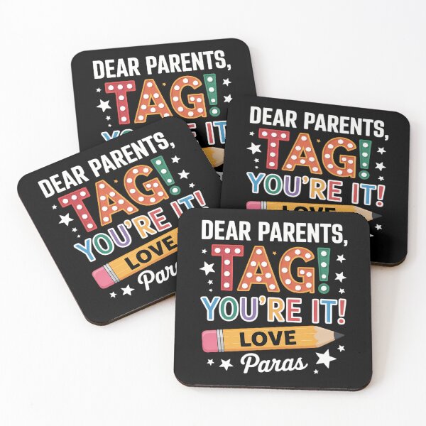 Item preview, Dear Parents Tag You're It Loves Paras Last Day designed and sold by PunkNation-Arts.