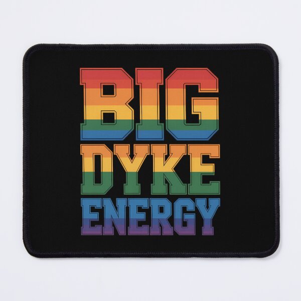 Item preview, LGBT Big Dyke Energy LGBTQ Pride designed and sold by PunkNation-Arts.