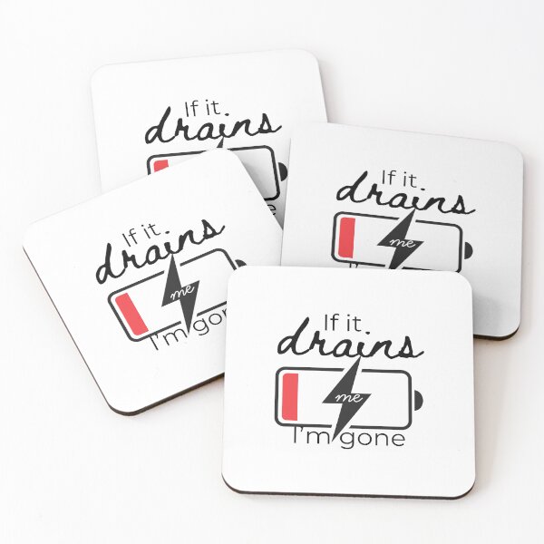 Item preview, QUOTE - If it drains me, I'm gone designed and sold by bruise+blush.