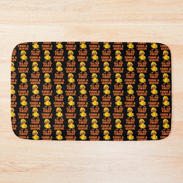 Item preview, Form A Queue Ill Go First Funny Duck Attitude Design designed and sold by TeeTimeTreasure.