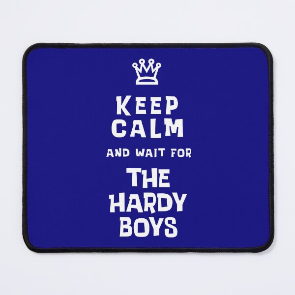 Item preview, Keep Calm and wait for The Hardy Boys designed and sold by Normbot2000.