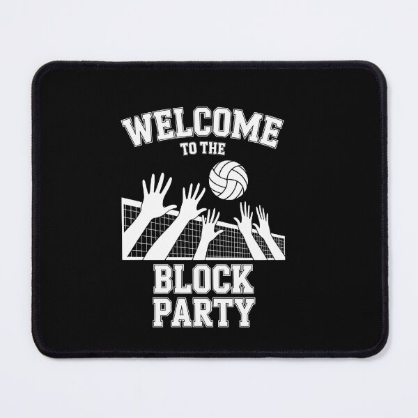 Item preview, Volleyball Player Volleyball Fan Welcome To The Block Party designed and sold by PunkNation-Arts.