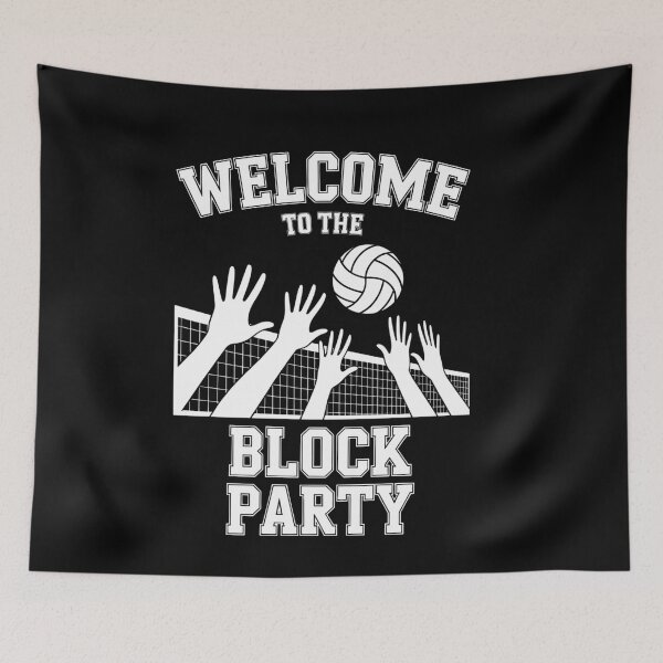 Item preview, Volleyball Player Volleyball Fan Welcome To The Block Party designed and sold by PunkNation-Arts.