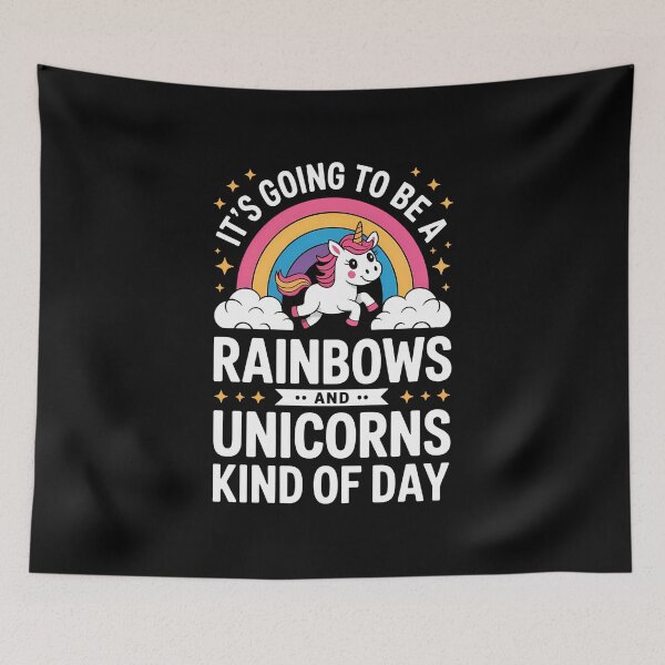 Item preview, It's Going To Be A Rainbows and Unicorns Day designed and sold by PunkNation-Arts.