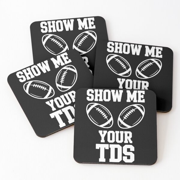 Item preview, Show Me Your TDs  Fantasy Football designed and sold by Moon-Ape.