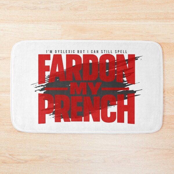 Item preview, Fardon My Prench - Polite Twist Humor  Design designed and sold by PixelGrafiks.