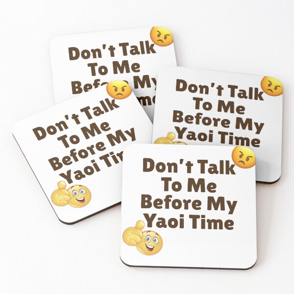 Item preview, Don't Talk To Me Before My Yaoi Time designed and sold by For-The-Fans.