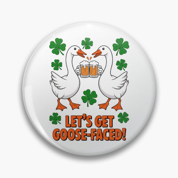 Item preview, Lets Get Goose-Faced St. Patricks Day designed and sold by Moon-Ape.