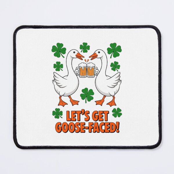 Item preview, Lets Get Goose-Faced St. Patricks Day designed and sold by Moon-Ape.