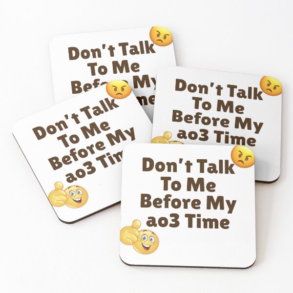Item preview, Don't Talk To Me Before My ao3 Time designed and sold by For-The-Fans.