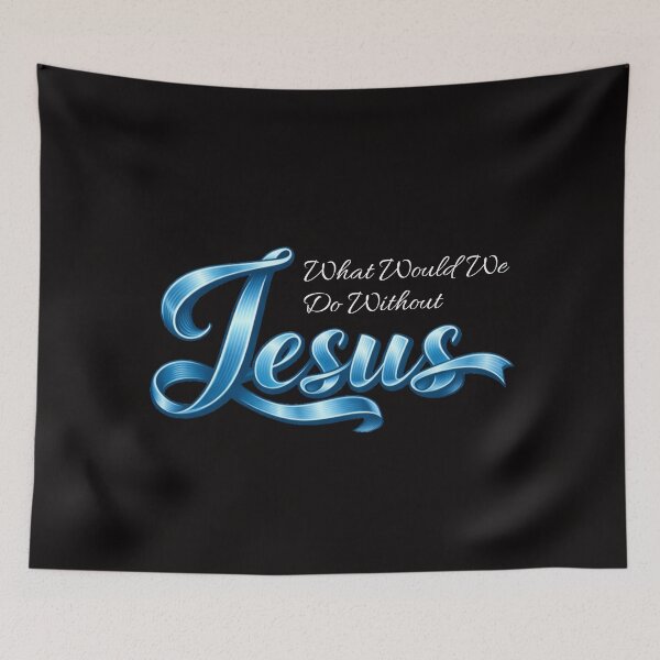 Item preview, Faith Design – What Would We Do Without Jesus designed and sold by TheBibleStop.