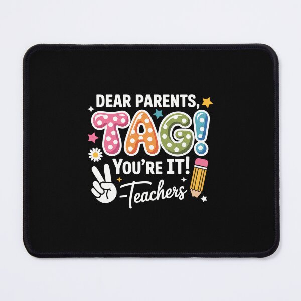 Item preview, Dear Parents Tag You're It Love Teachers Last Day Of School designed and sold by papertaless.