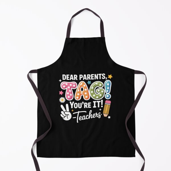 Item preview, Dear Parents Tag You're It Love Teachers Last Day Of School designed and sold by papertaless.