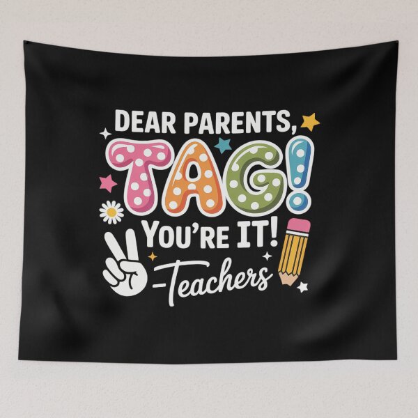Item preview, Dear Parents Tag You're It Love Teachers Last Day Of School designed and sold by papertaless.