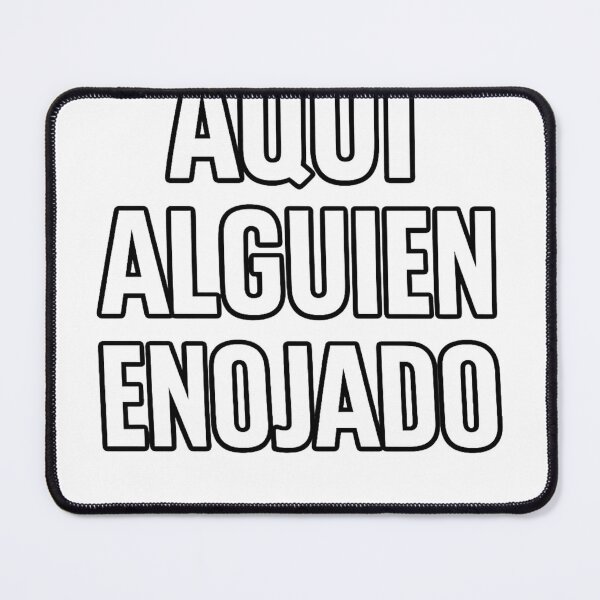 Item preview, Aquí Alguien Enojado – Funny Angry Mood Minimalist Typography Design designed and sold by MARSHORY.