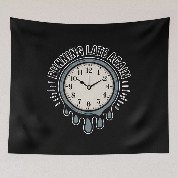Item preview, Running Late Again Melting Clock Time Anxiety Aesthetic Meme Shirt designed and sold by ImaginedSpace7.