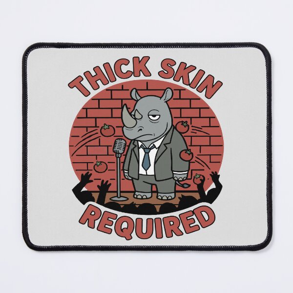 Item preview, Thick Skin Required designed and sold by Regal Rev.