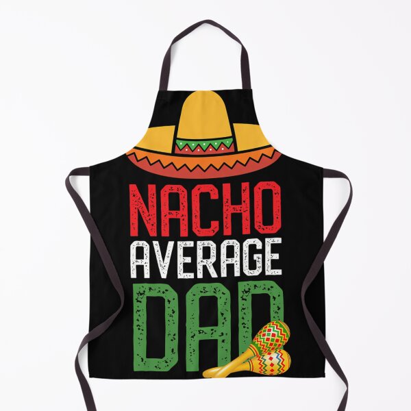 Item preview, Nacho Average Dad Funny Cinco De Mayo Fathers Day Gifts designed and sold by SyncSusscess.