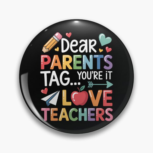 Item preview, Dear Parents Tag You're It Love Teachers Last Day Of School designed and sold by Formatage.