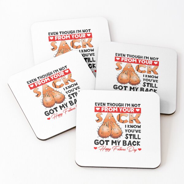 Item preview, Even Though I'm Not From Your Sack I Know You've Still Step Dad Father's Day designed and sold by dal-koz-ar.
