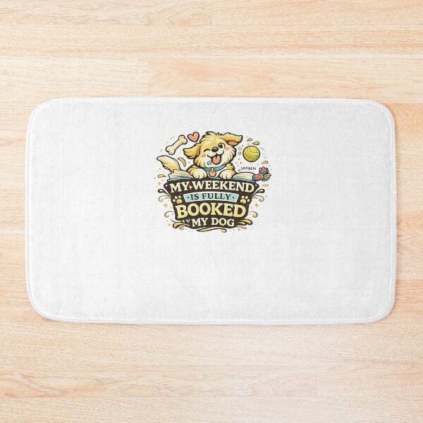 Item preview, My Weekend Is Fully Booked by My Dog Funny Dog Design designed and sold by StyleLap.