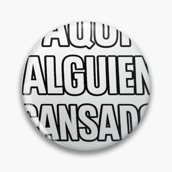 Item preview, Aquí Alguien Cansado – Funny Mood Spanish Quote Minimalist Design designed and sold by MARSHORY.