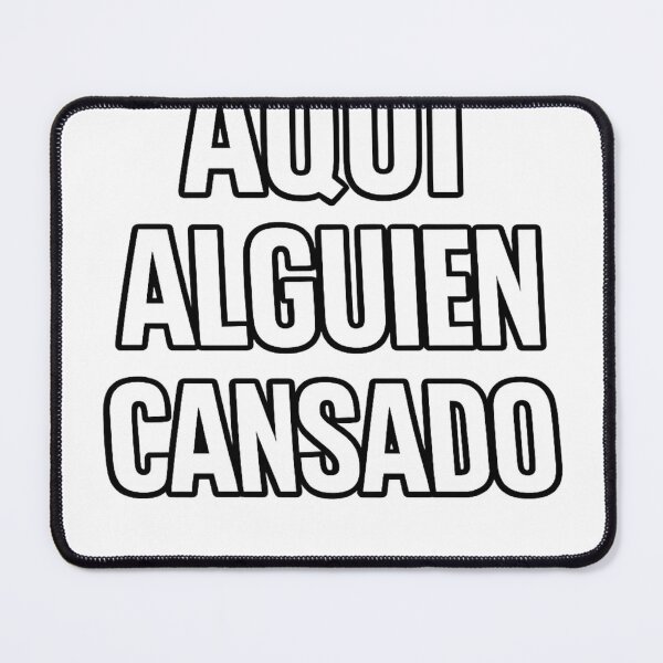 Item preview, Aquí Alguien Cansado – Funny Mood Spanish Quote Minimalist Design designed and sold by MARSHORY.