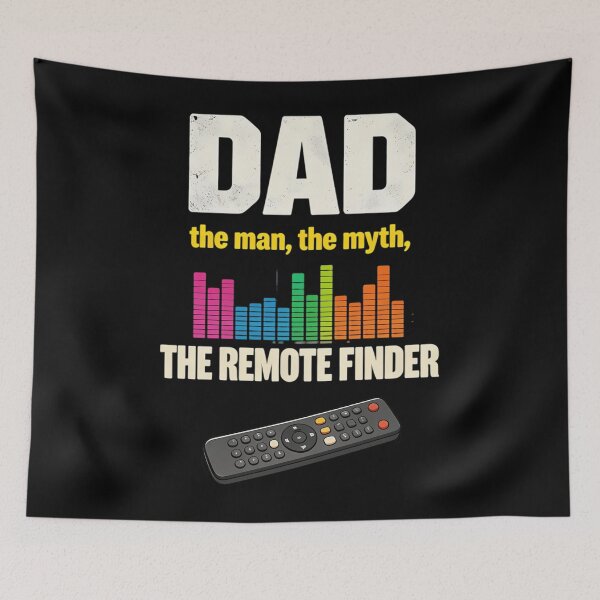 Item preview, Dad. The Man The Myth The Remote Finder designed and sold by YaulTape.