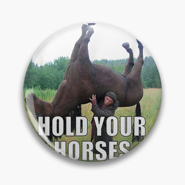 Item preview, Hold Your Horses Funny designed and sold by koffmannohe.