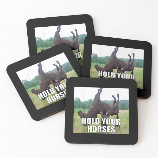 Item preview, Hold Your Horses Funny designed and sold by koffmannohe.