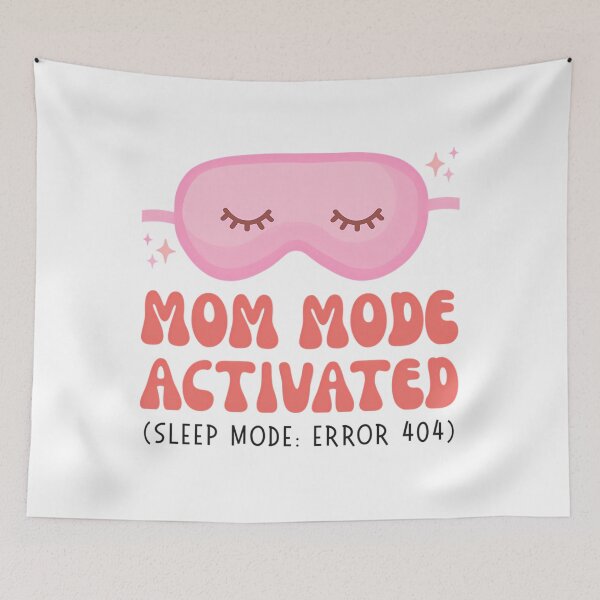Item preview, Mom Mode Activated designed and sold by FlankinMew.