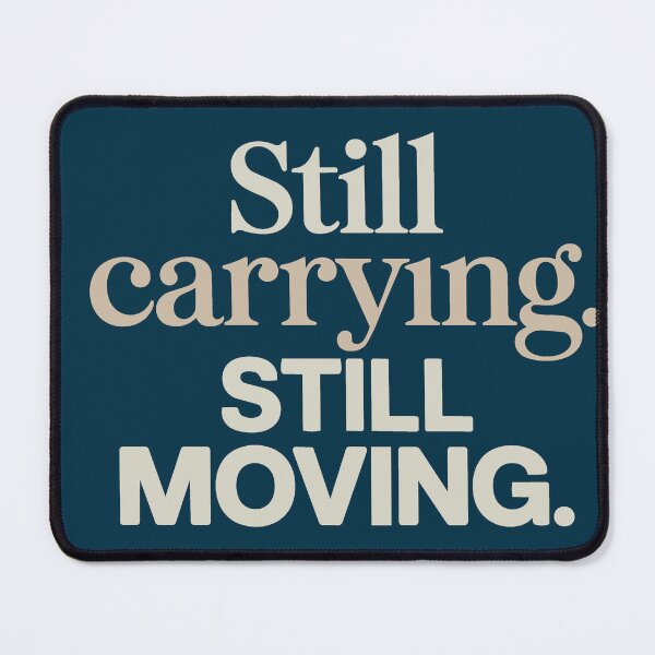 Item preview, Still Carrying Still Moving – PTSD Recovery & War Survivor Motivation  designed and sold by ُEldalal-Design.
