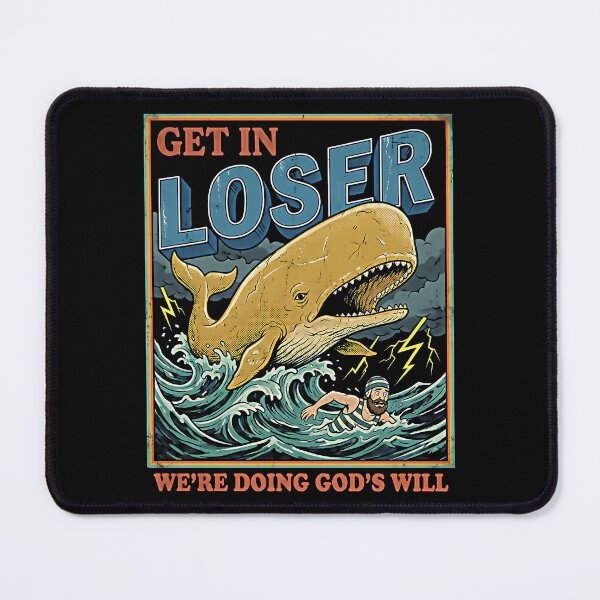 Item preview, Get In Loser We're Doing God's Will Funny Sea Monster designed and sold by graphixpolash.