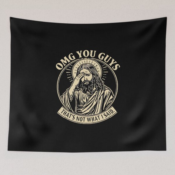 Item preview, OMG You Guys That's Not What I Said Funny Jesus Meme Shirt designed and sold by LunaMagicStudio.