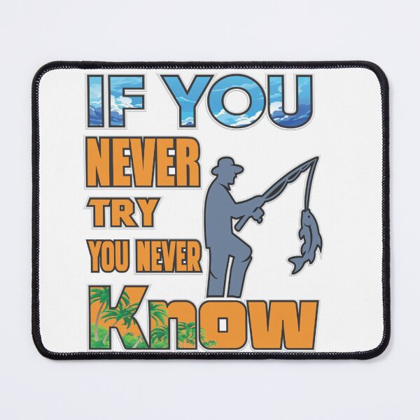 Item preview, If you never try you never know-Unisex T-shirt, distinctive design and tailored for everyone designed and sold by RJRDesignStore1.