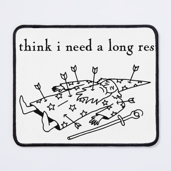 Item preview, I Think I Need A Long Rest designed and sold by MutzelArts.