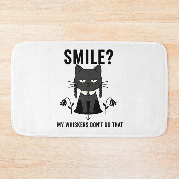 Item preview, Wednesday Cat I Don’t Smile – My whiskers don't do that designed and sold by Mojibebe.