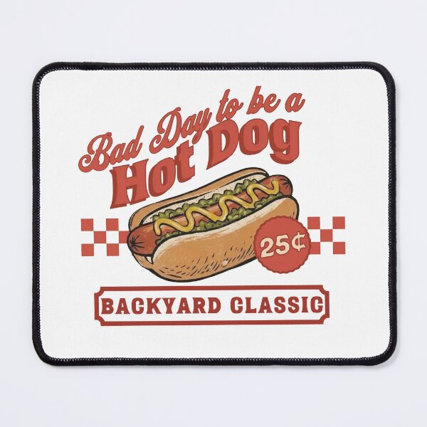 Item preview, Bad Day To Be A Hot Dog 25¢ Backyard Classic designed and sold by MutzelArts.