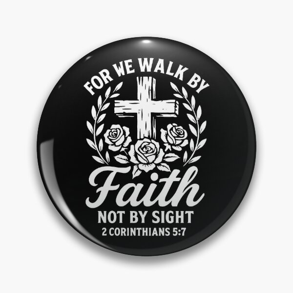 Item preview, 2 Corinthians 5:7 Walk By Faith Not By Sight designed and sold by plushism.
