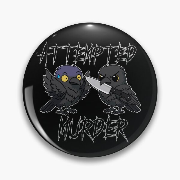 Item preview, Attempted Murder designed and sold by Zefkiel.