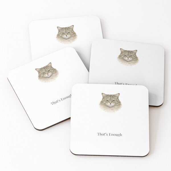 Item preview, That’s Enough Cat – Minimalist Serious Cat Design designed and sold by Refinedpaws.