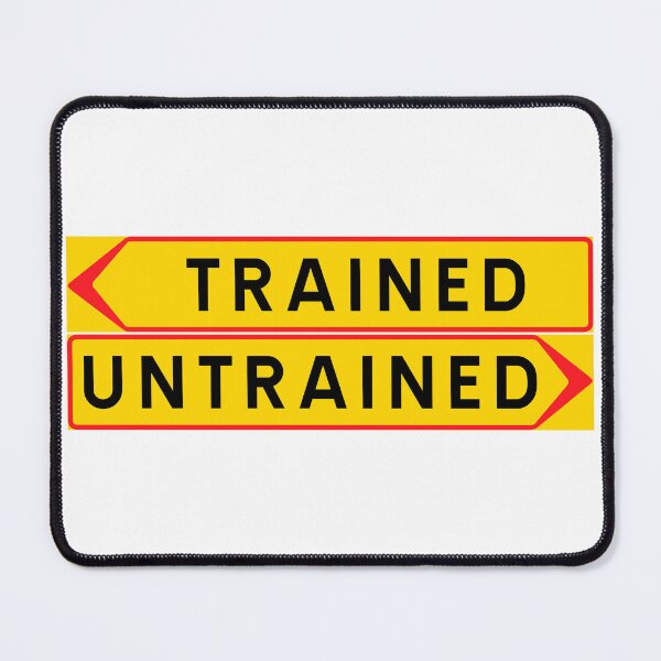 Item preview, Trained or untrained? designed and sold by ALF2023.
