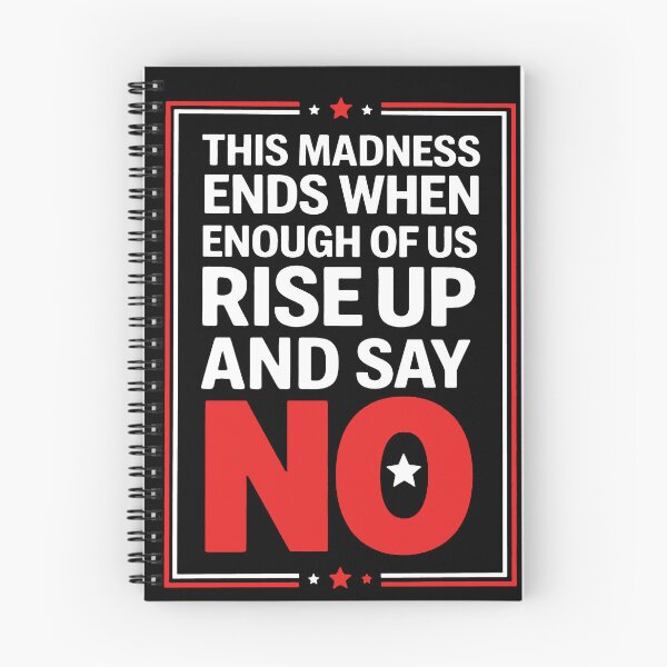 Item preview, This Madness Ends When Enough Of Us Rise Up And Say No designed and sold by sawczy-shop.
